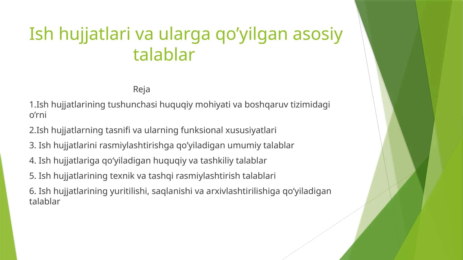 Ish hujjatlari va ularga qo’yilgan asosiytalablar