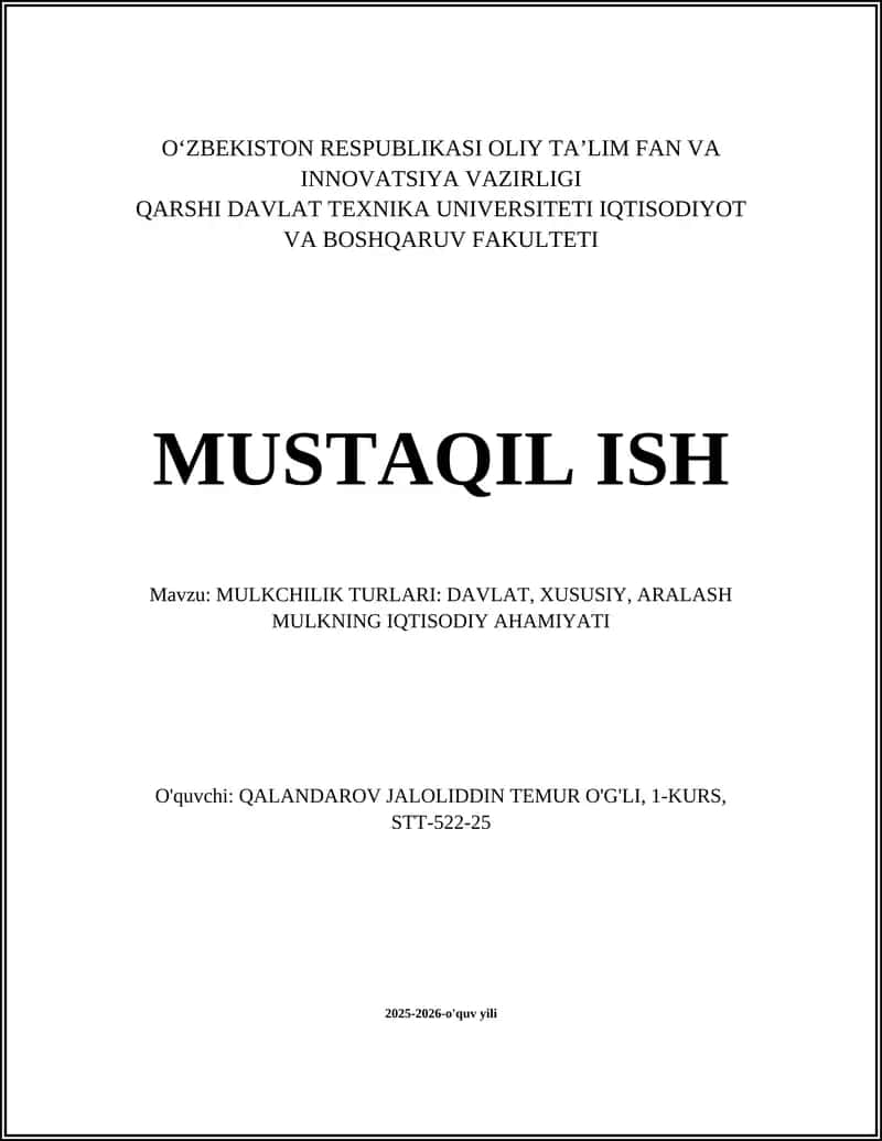MULKCHILIK TURLARI: DAVLAT, XUSUSIY, ARALASH MULKNING IQTISODIY AHAMIYATI
