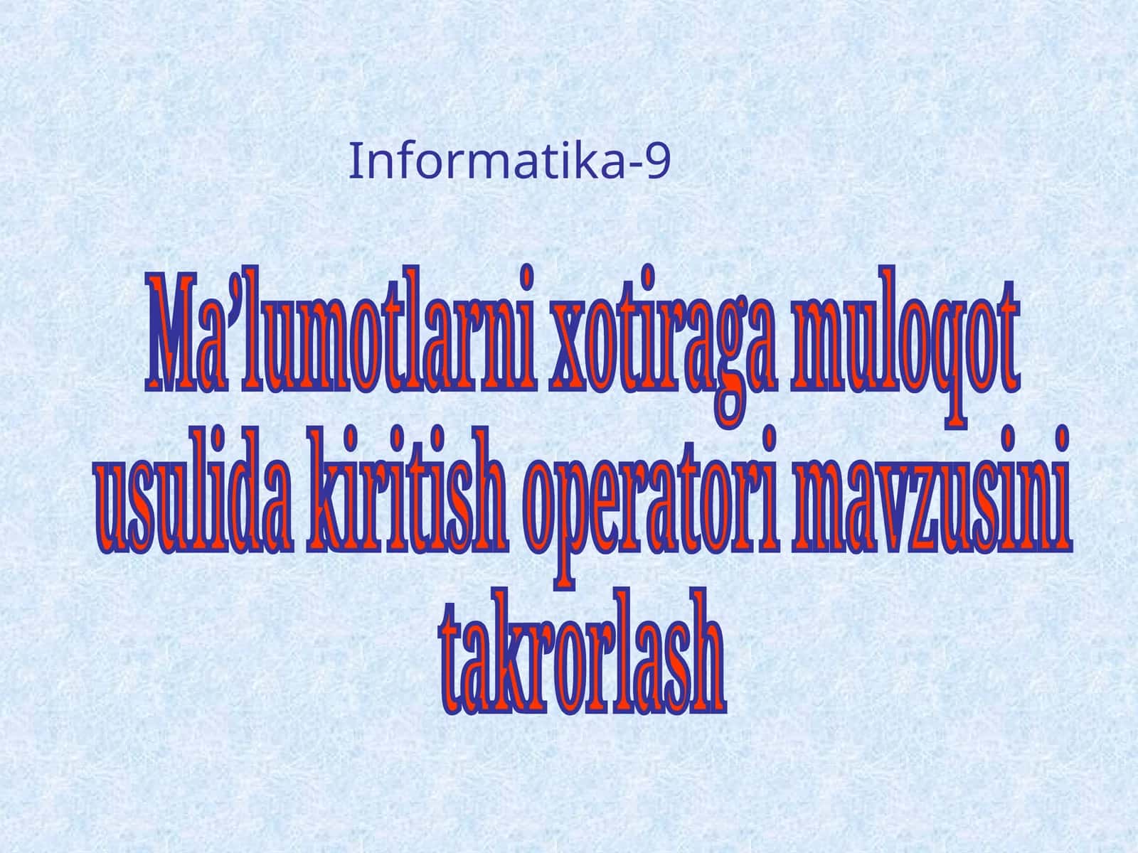 Ma’lumotlarni xotiraga muloqot usulida kiritish operatori