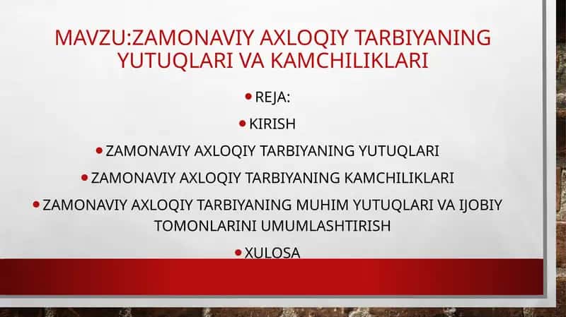 Zamonaviy axloqiy tarbiyaning yutuqlari va kamchiliklari