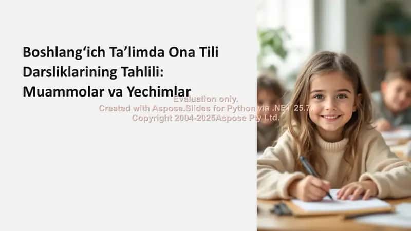 Boshlangʻich Taʼlimda Ona Tili Darsliklarining Tahlili: Muammolar va Yechimlar