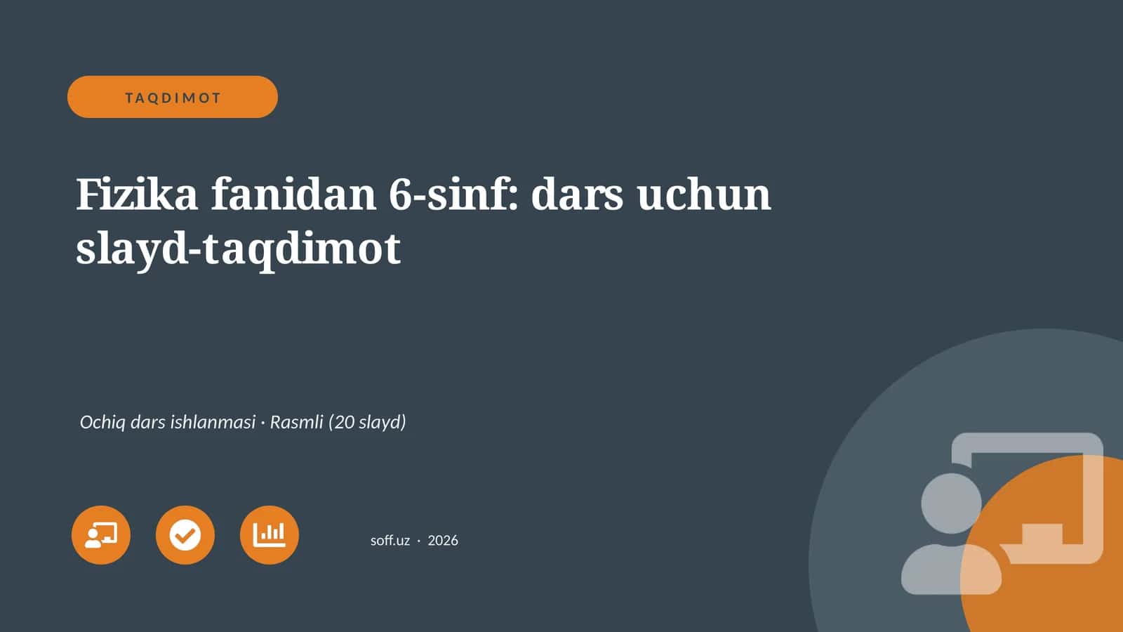 Fizika fanidan 6-sinf: dars uchun slayd-taqdimot