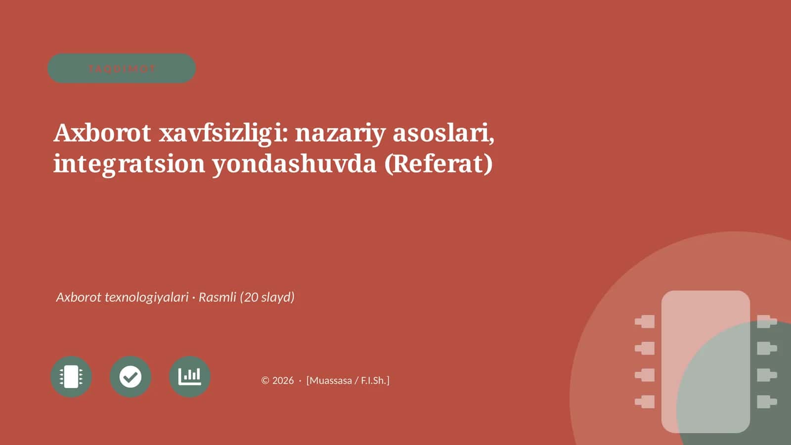 Axborot xavfsizligi: nazariy asoslari, integratsion yondashuvda (Referat)