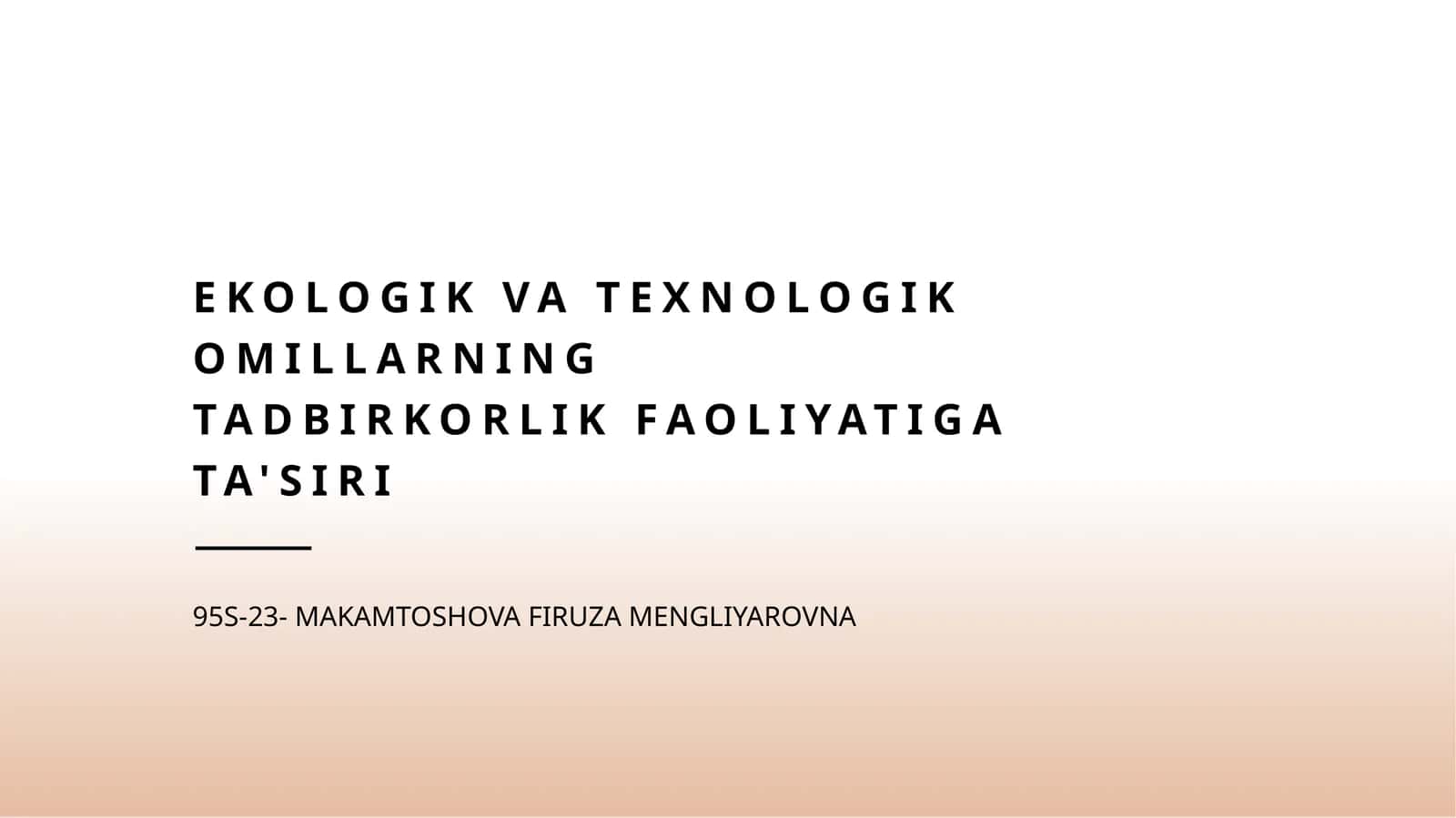 Ekologik va texnologik omillarning tadbirkorlik faoliyatiga ta'siri