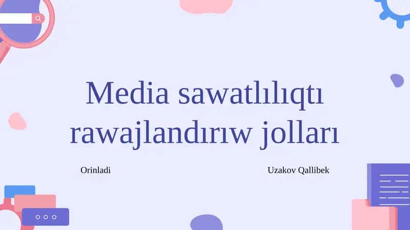 Media sawatlılıqtı rawajlandırıw jolları