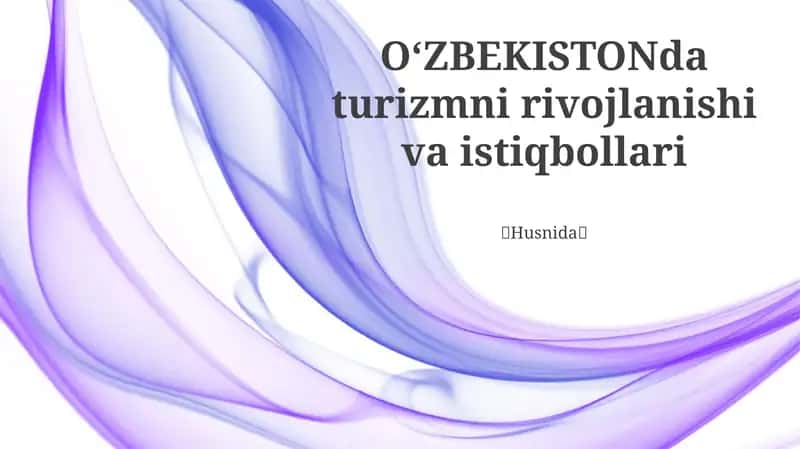 O'zbekiston turizm salohiyati: Ochilayotgan marvaridlar