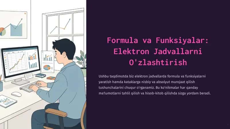 Formula va Funksiyalar: Elektron Jadvallarni O'zlashtirish