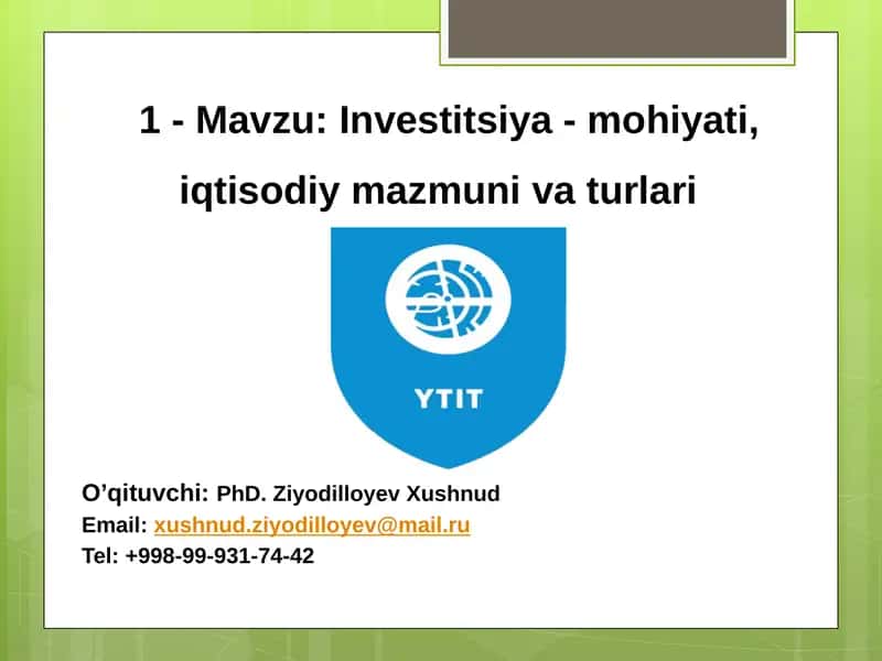 Investitsiya - mohiyati, iqtisodiy mazmuni va turlari