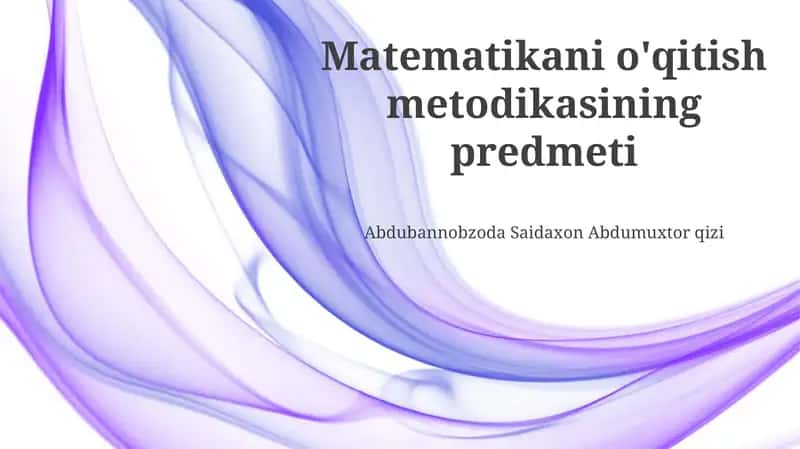 Matematika o'qitish metodikasi