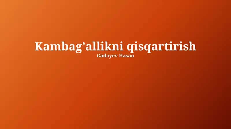 Kambagʼallikni qisqartirish