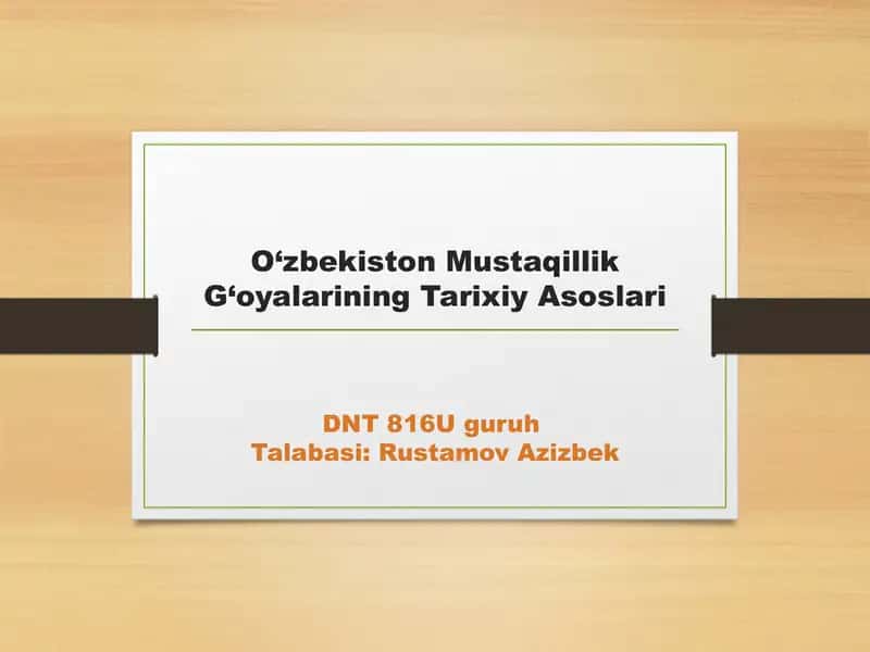 O'zbekiston Mustaqillik G'oyalarining Tarixiy Asoslari