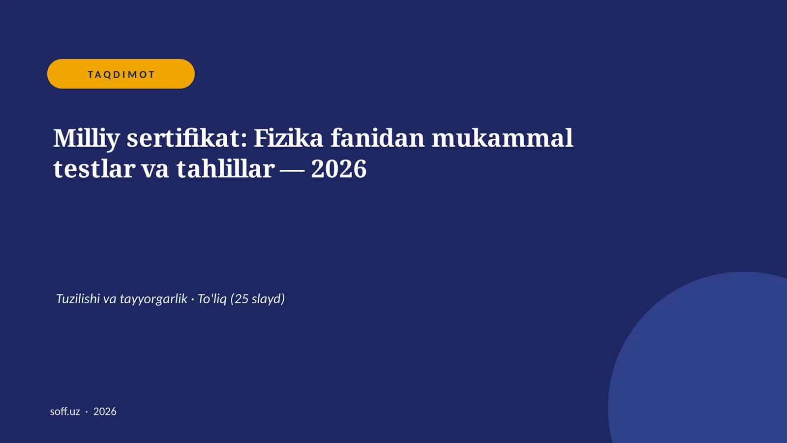 Milliy sertifikat: Fizika fanidan mukammal testlar va tahlillar — 2026