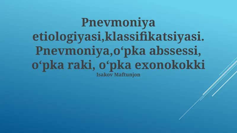 Pnevmoniya etiologiyasi, klassifikatsiyasi