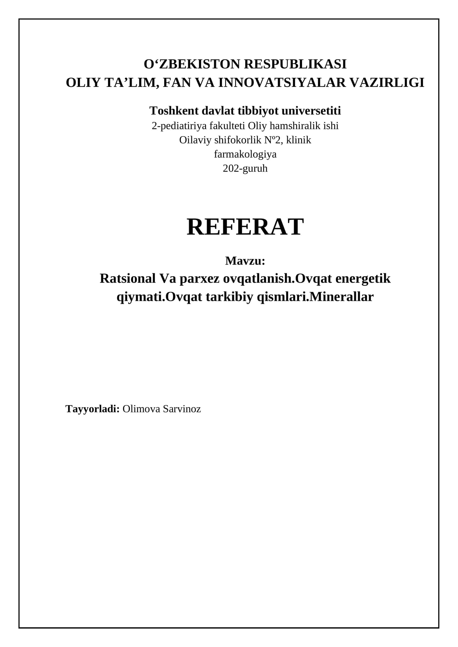 Ratsional Va parxez ovqatlanish.Ovqat energetik qiymati.Ovqat tarkibiy qismlari.Minerallar