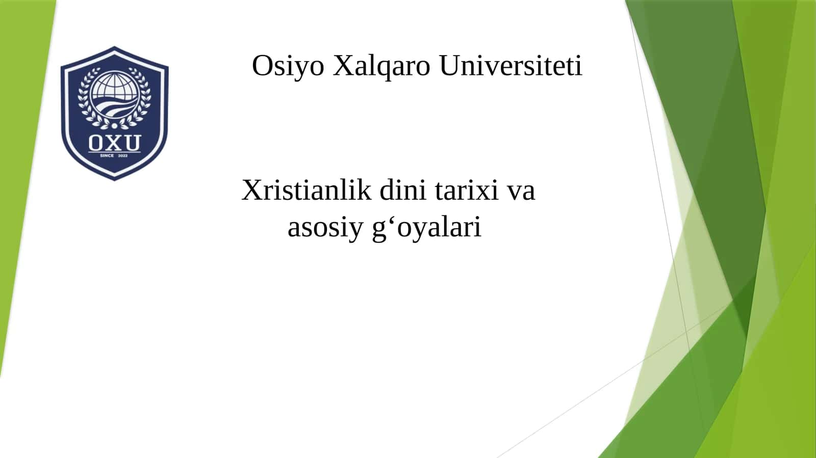 Xristianlik din tarixi va asosiy g‘oyalari