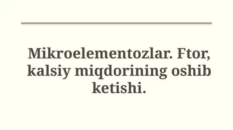 Mikroelementoz kalsiy va ftor miqdori oshib ketishi