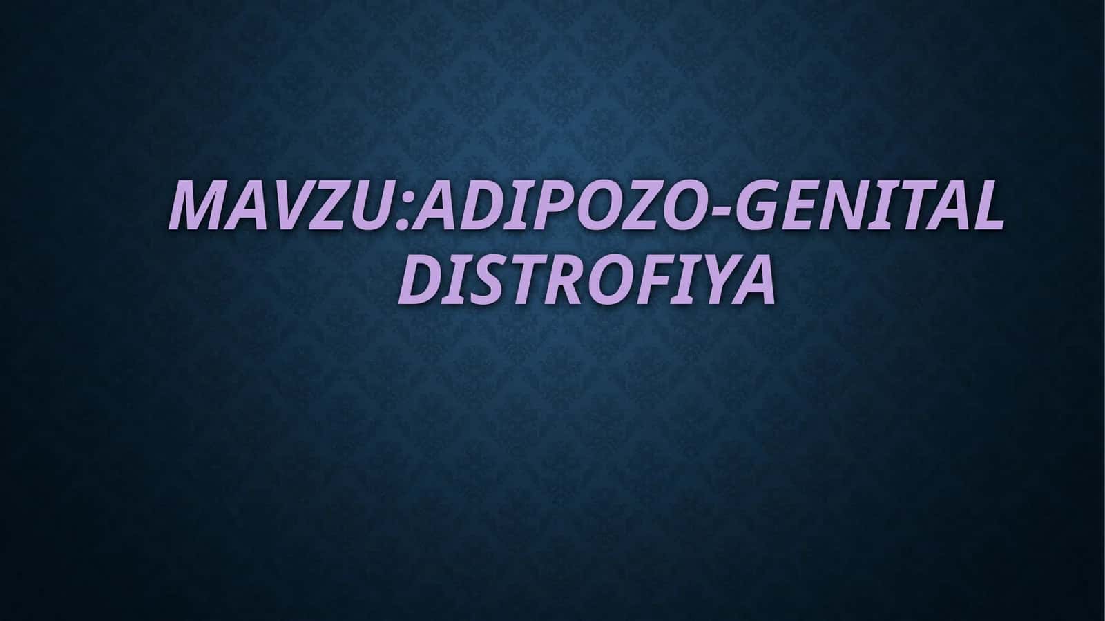 Adipozo-genitaldistrofiya