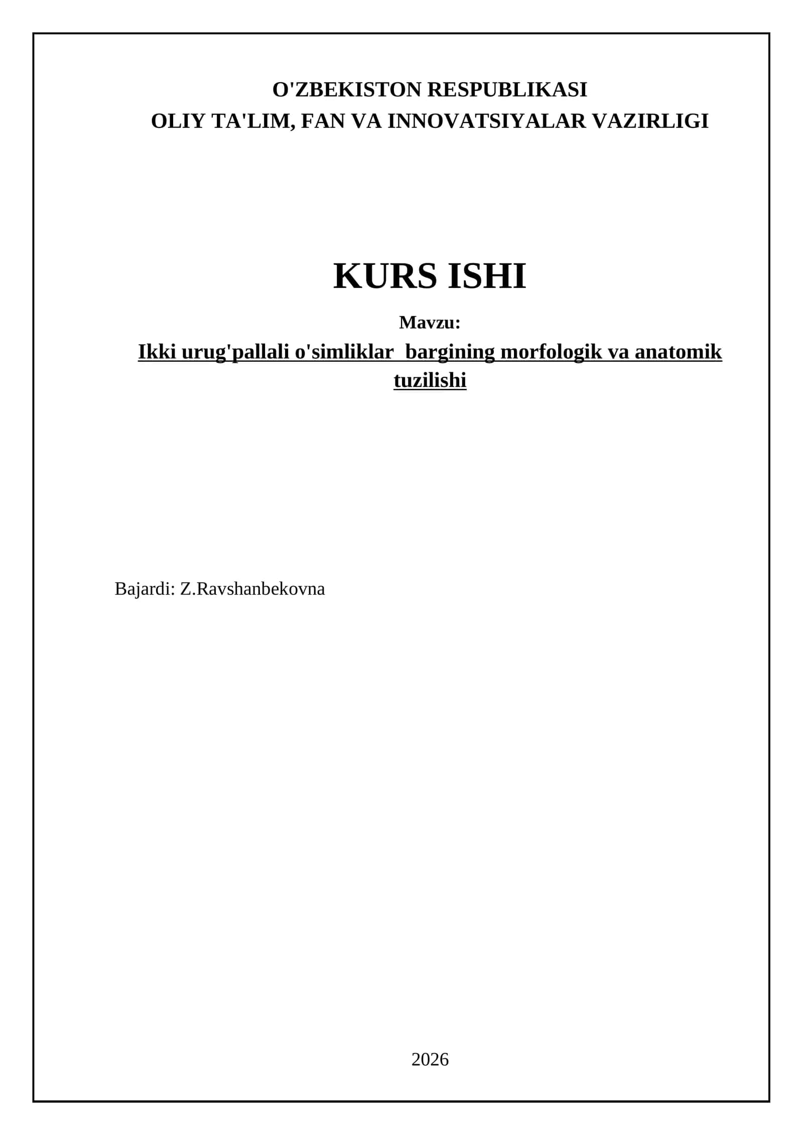 Ikki urug'pallali o'simliklar bargining morfologik va anatomik tuzilishi