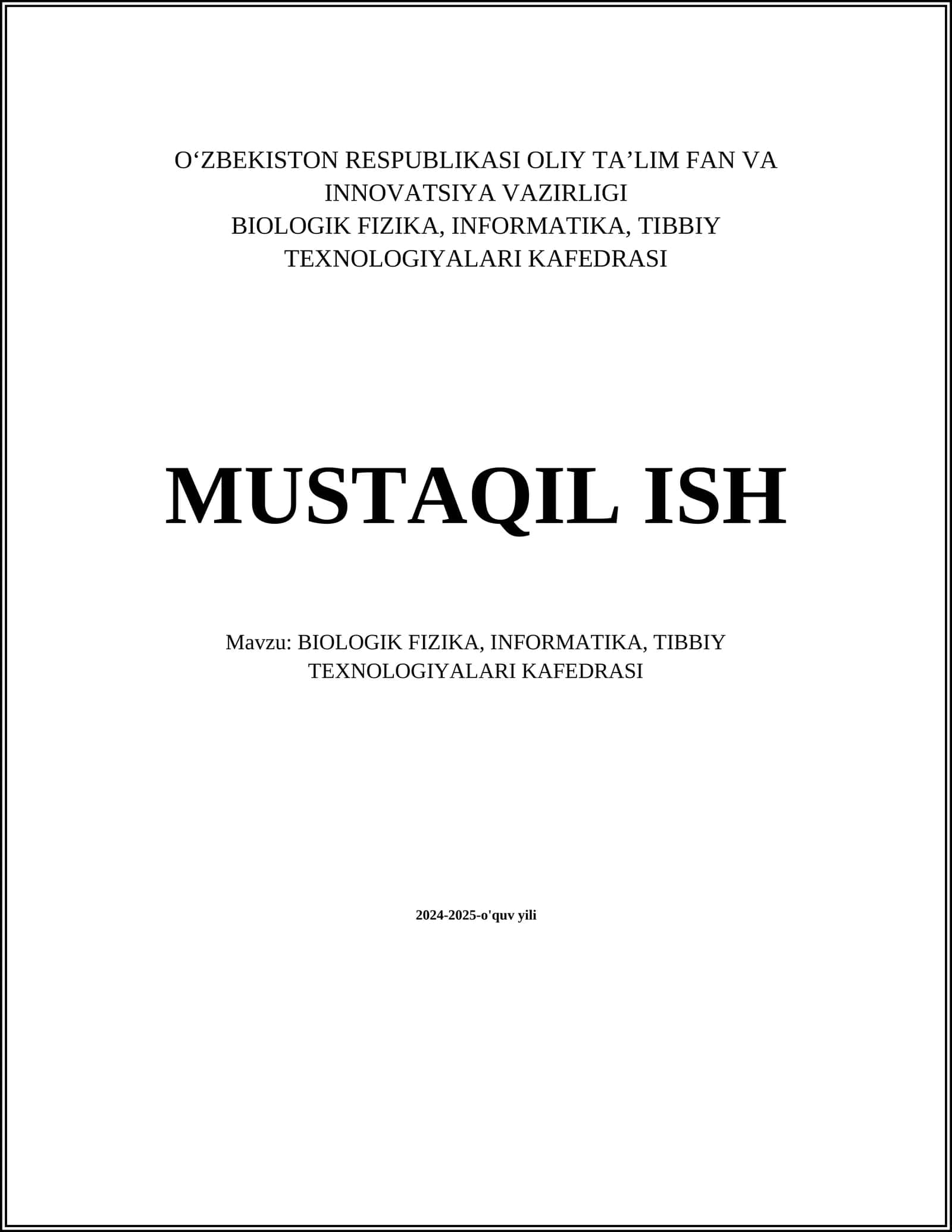BIOLOGIK FIZIKA, INFORMATIKA, TIBBIY TEXNOLOGIYALARI KAFEDRASI