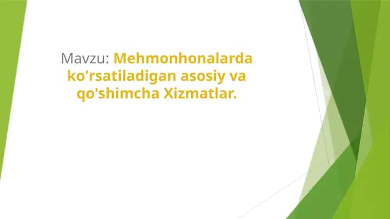 Mehmonhonalarda ko'rsatiladigan asosiy va qo'shimcha Xizmatlar
