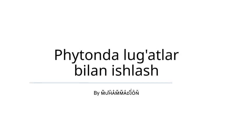 Phytonda lug'atlar bilan ishlash