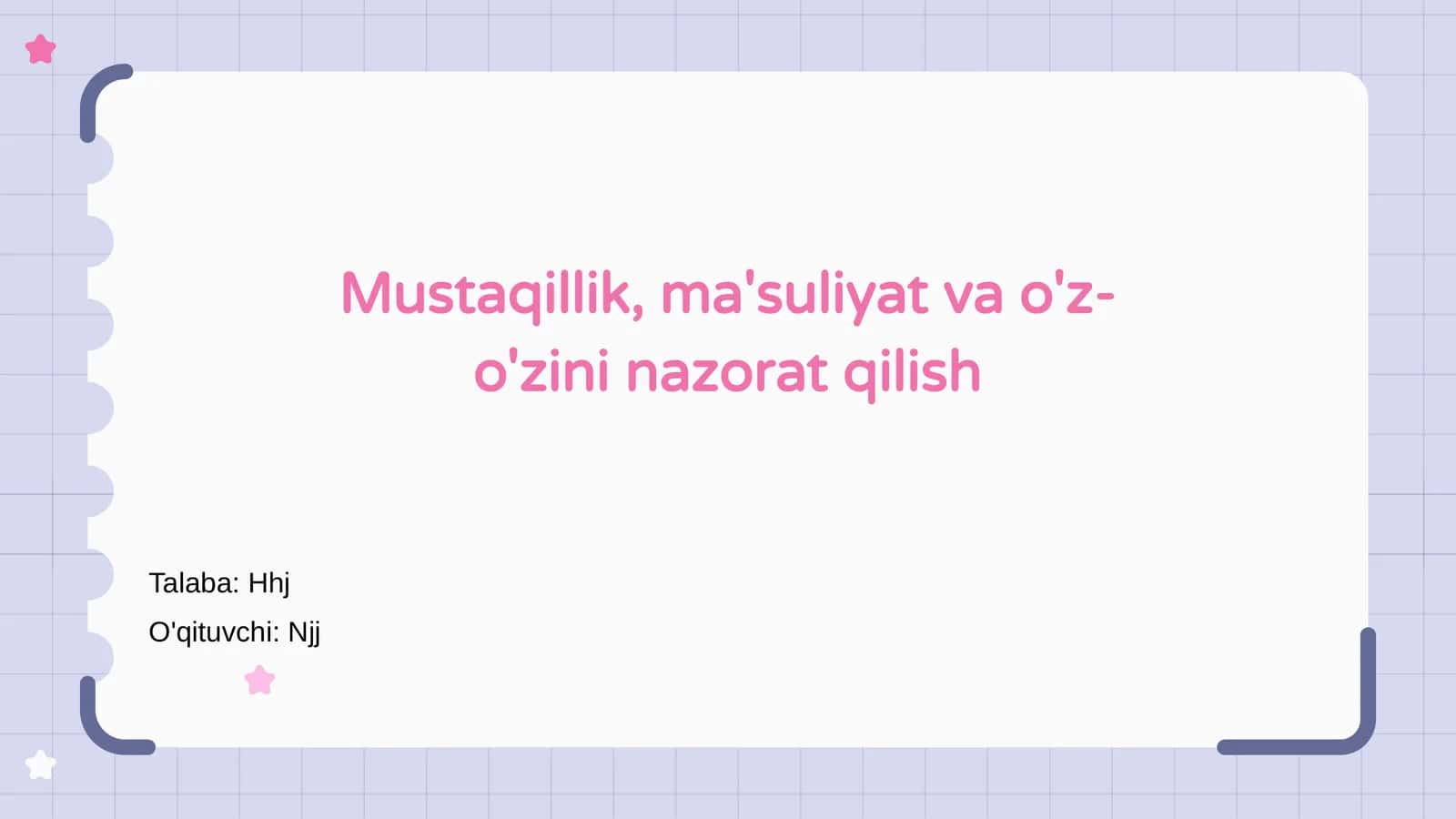 Mustaqillik, ma'suliyat va o'z-o'zini nazorat qilish