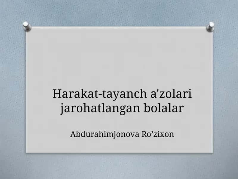 Harakat-tayancha'zolari jarohatlangan bolalar