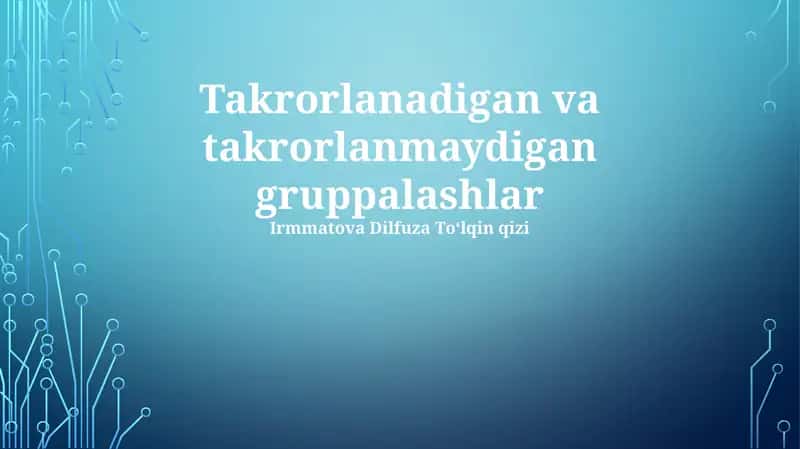 Takrorlanadigan va takrorlanmaydigan gruppalashlar