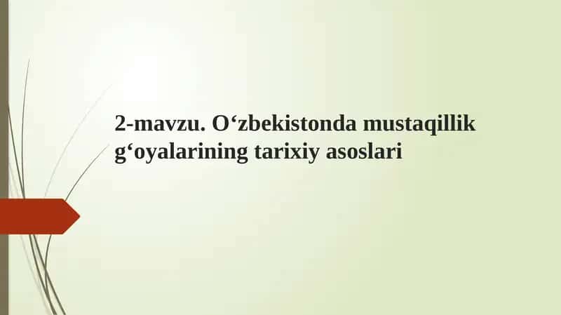 O‘zbekistonda mustaqillik g‘oyalarining tarixiy asoslari