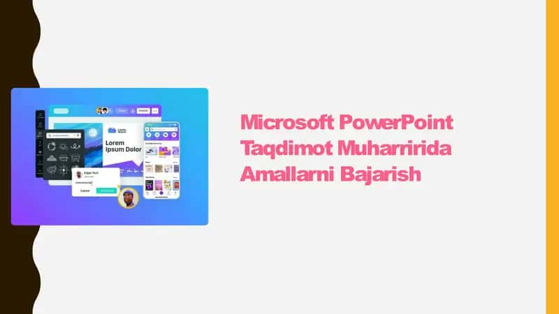Microsoft PowerPoint taqdimot muharririda amallarni bajarish