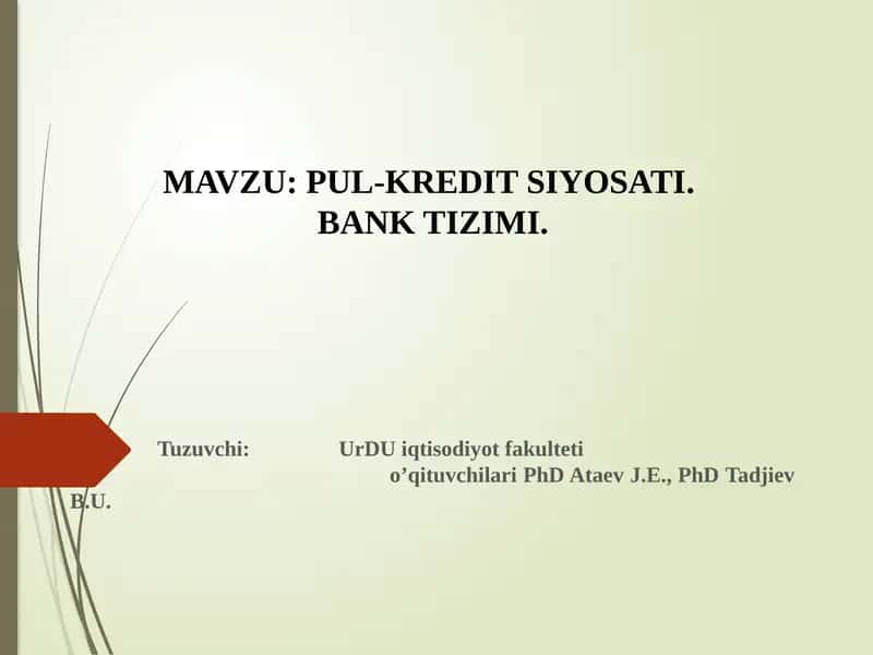 PUL-KREDIT SIYOSATI.BANK TIZIMI