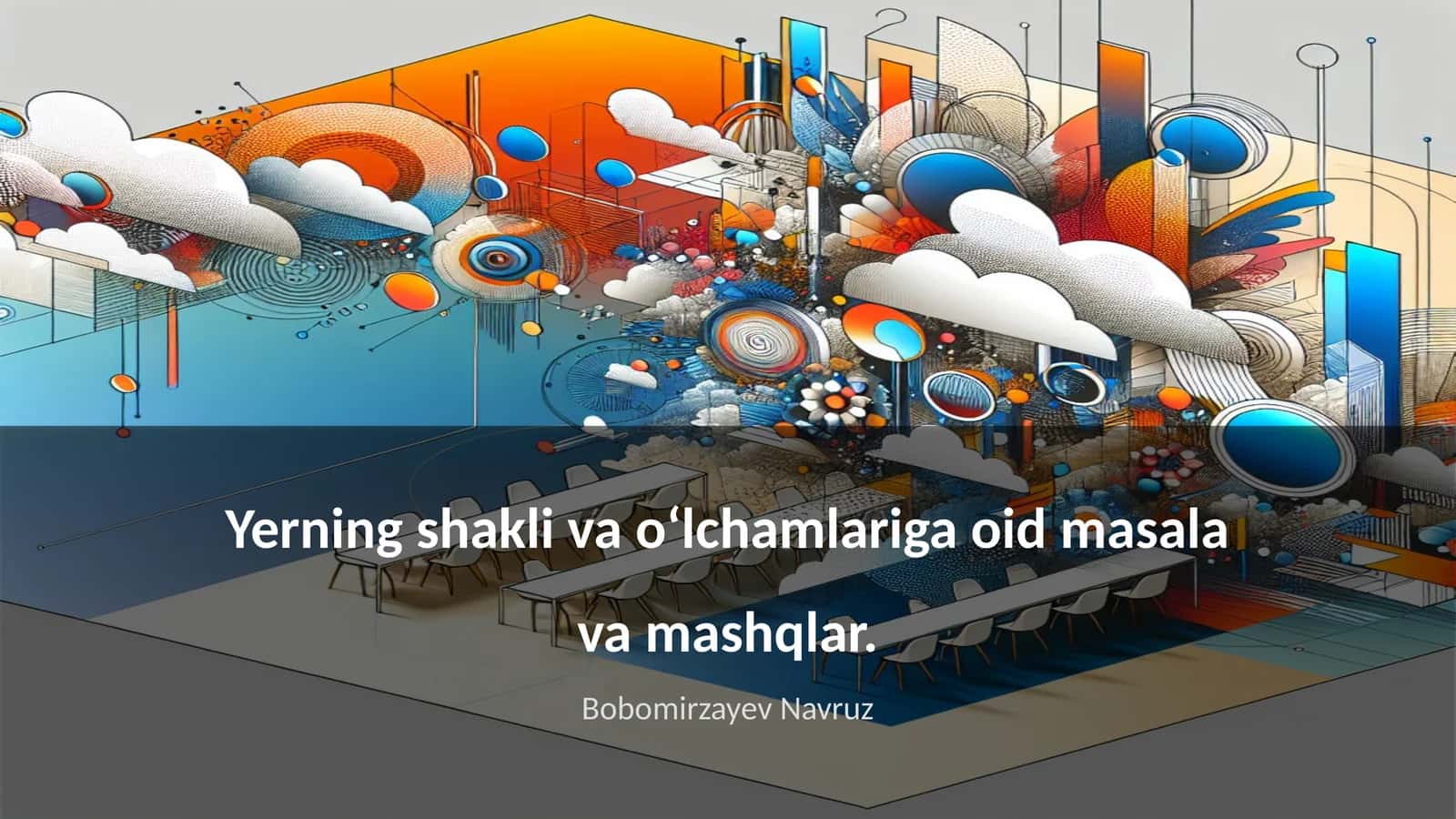 Yerning shakli va oʻlchamlariga oid masala va mashqlar