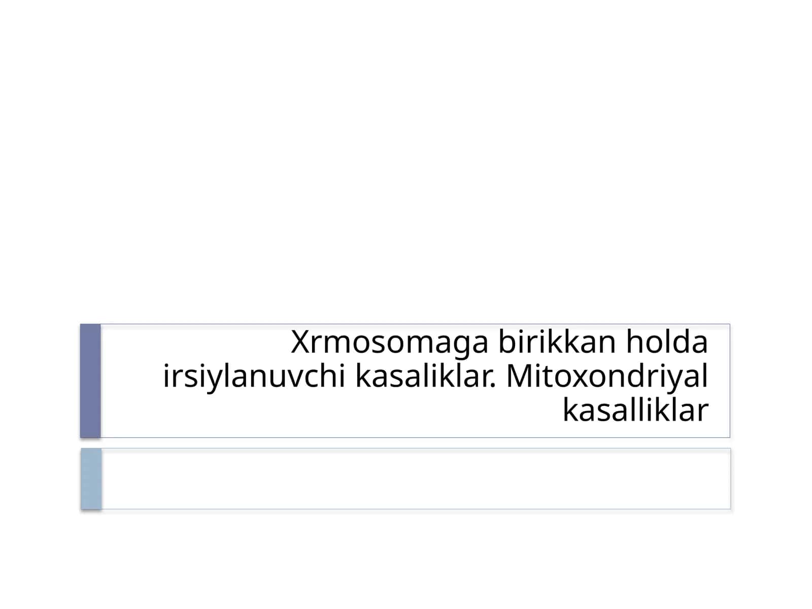 Mitoxondriya va xrmosomalik kasalliklar
