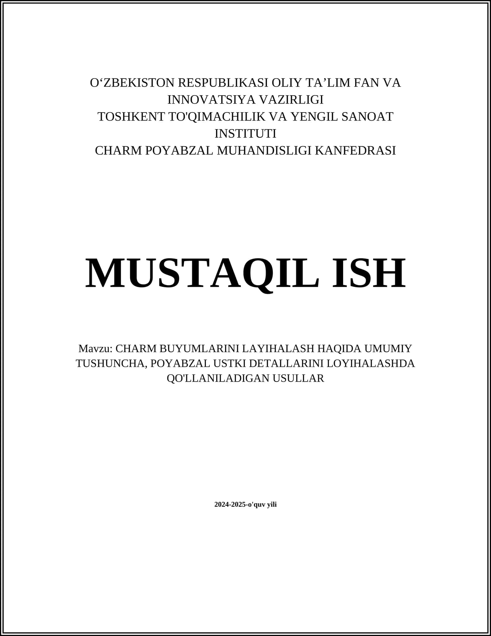 CHARM BUYUMLARINI LAYIHALASH HAQIDA UMUMIY TUSHUNCHA, POYABZAL USTKI DETALLARINI LOYIHALASHDA QO'LLANILADIGAN USULLAR