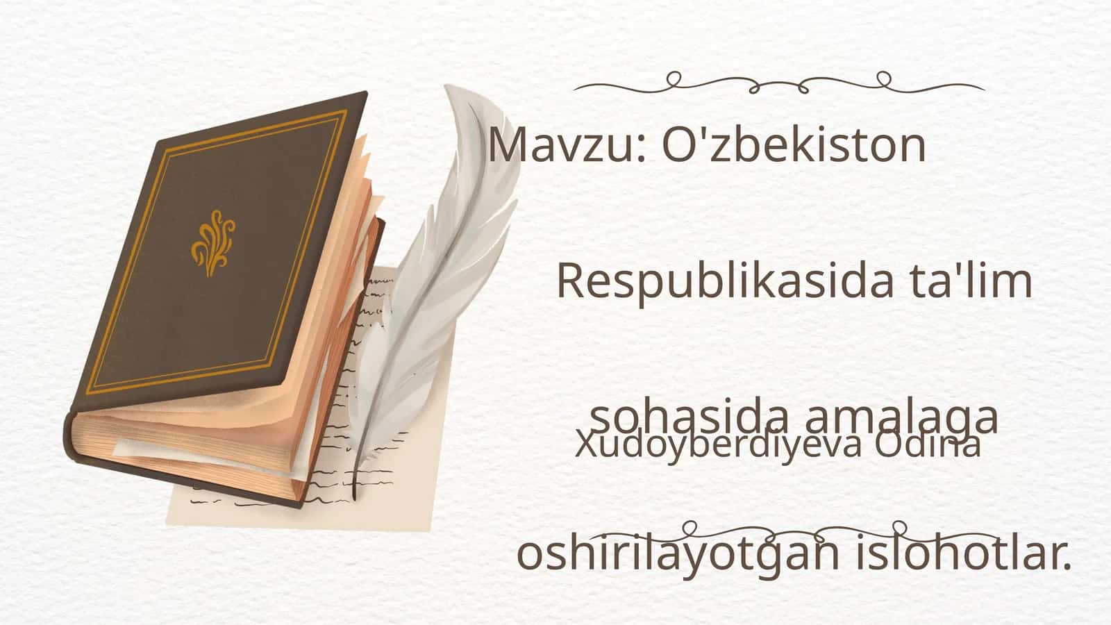 O'zbekiston Respublikasida ta'lim sohasida amalaga oshirilayotgan islohotlar