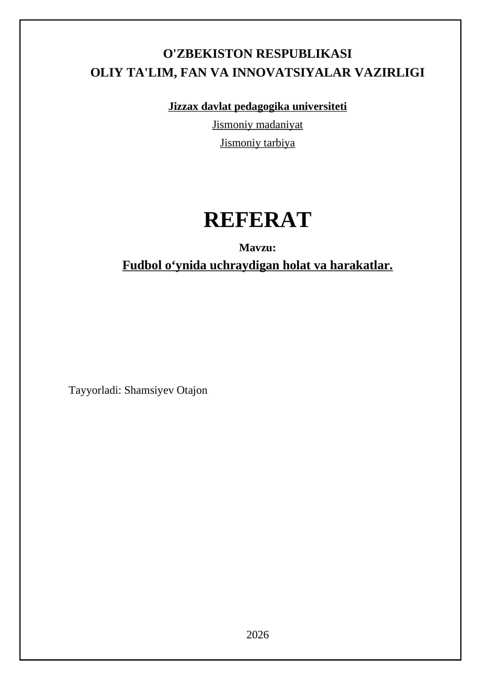 Fudbol oʻynida uchraydigan holat va harakatlar