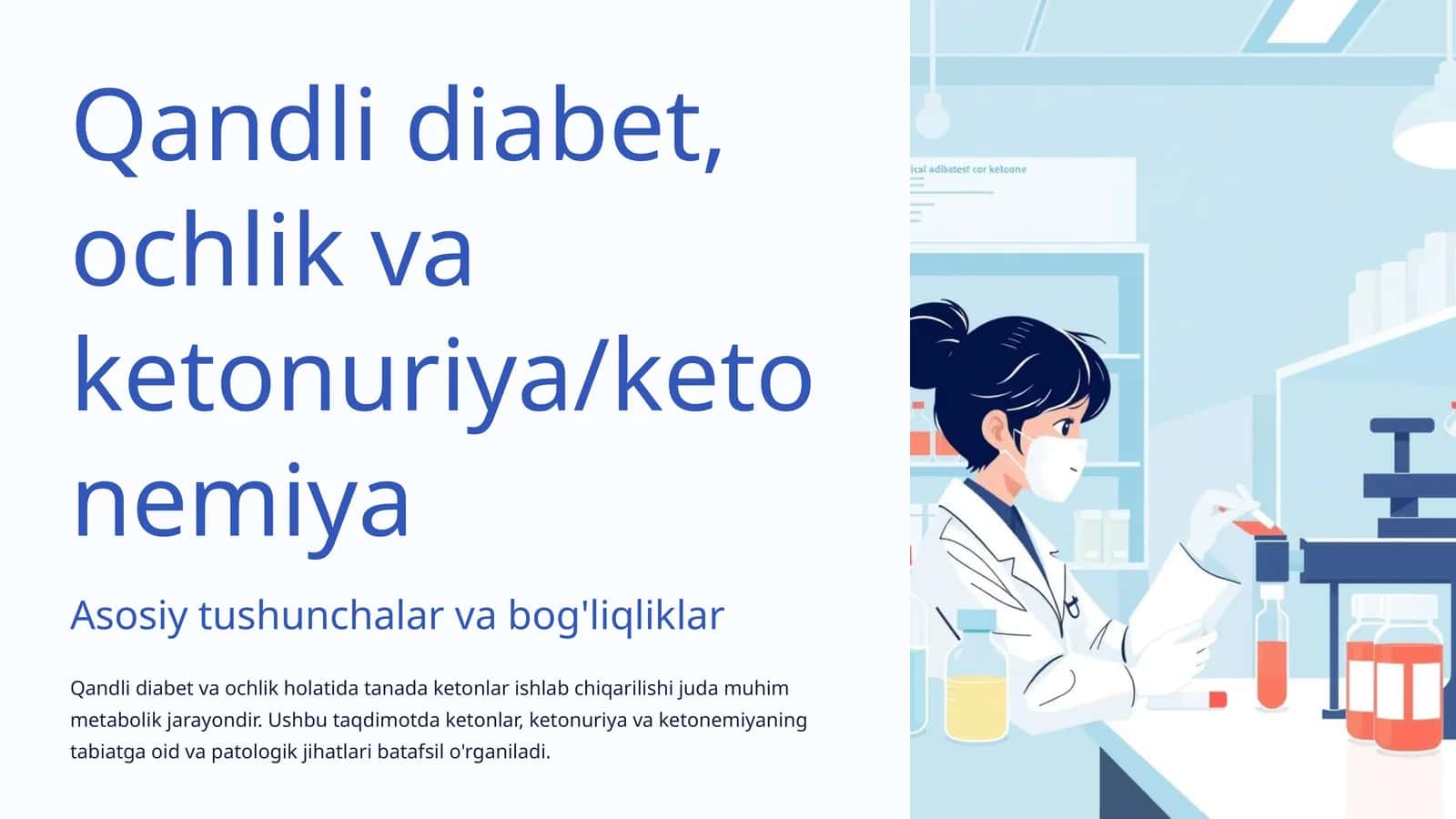 Qandli diabet, ochlik va ketonuriya/ketonemiya