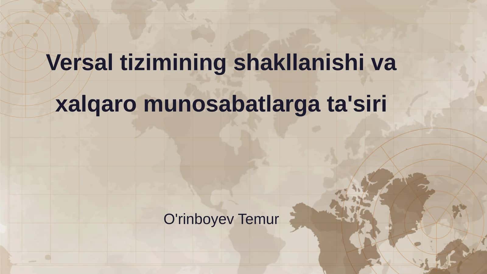 Versal tizimining shakllanishi va xalqaro munosabatlarga ta'siri