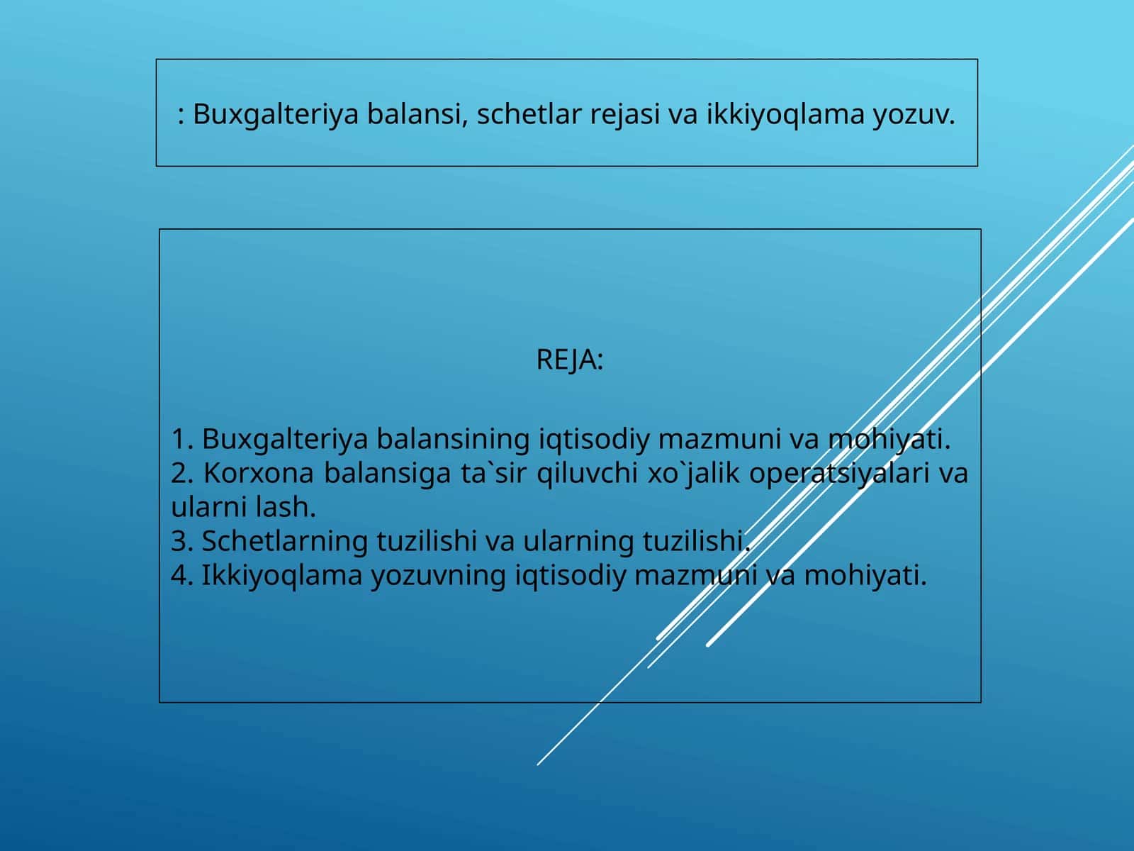 Buxgalteriya balansi, schetlar rejasi va ikkiyoqlama yozuv