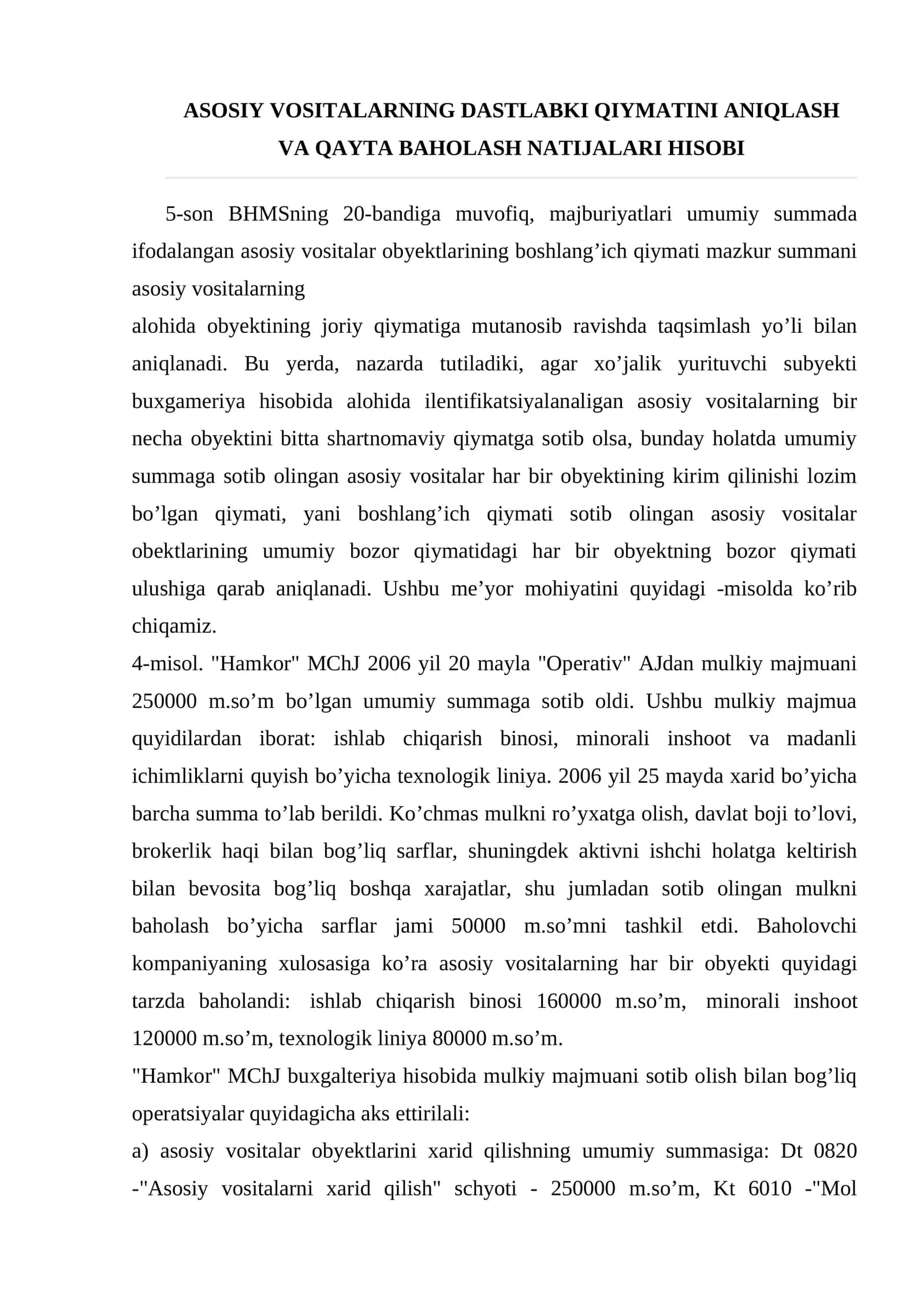 ASOSIY VOSITALARNING DASTLABKI QIYMATINI ANIQLASH VA QAYTA BAHOLASH NATIJALARI HISOBI