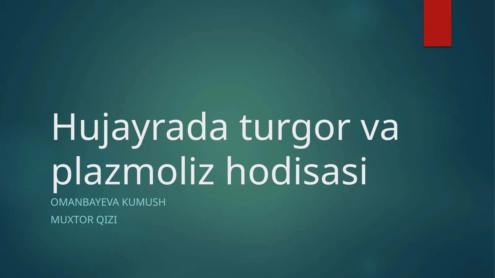 Hujayrada turgor va plazmoliz hodisasi