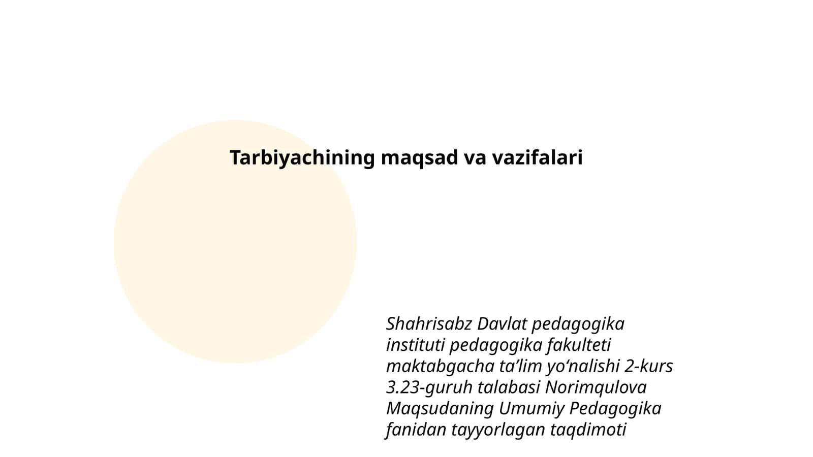 Norimqulova Maqsudaning Umumiy Pedagogika fanidan tayyorlagan taqdimoti