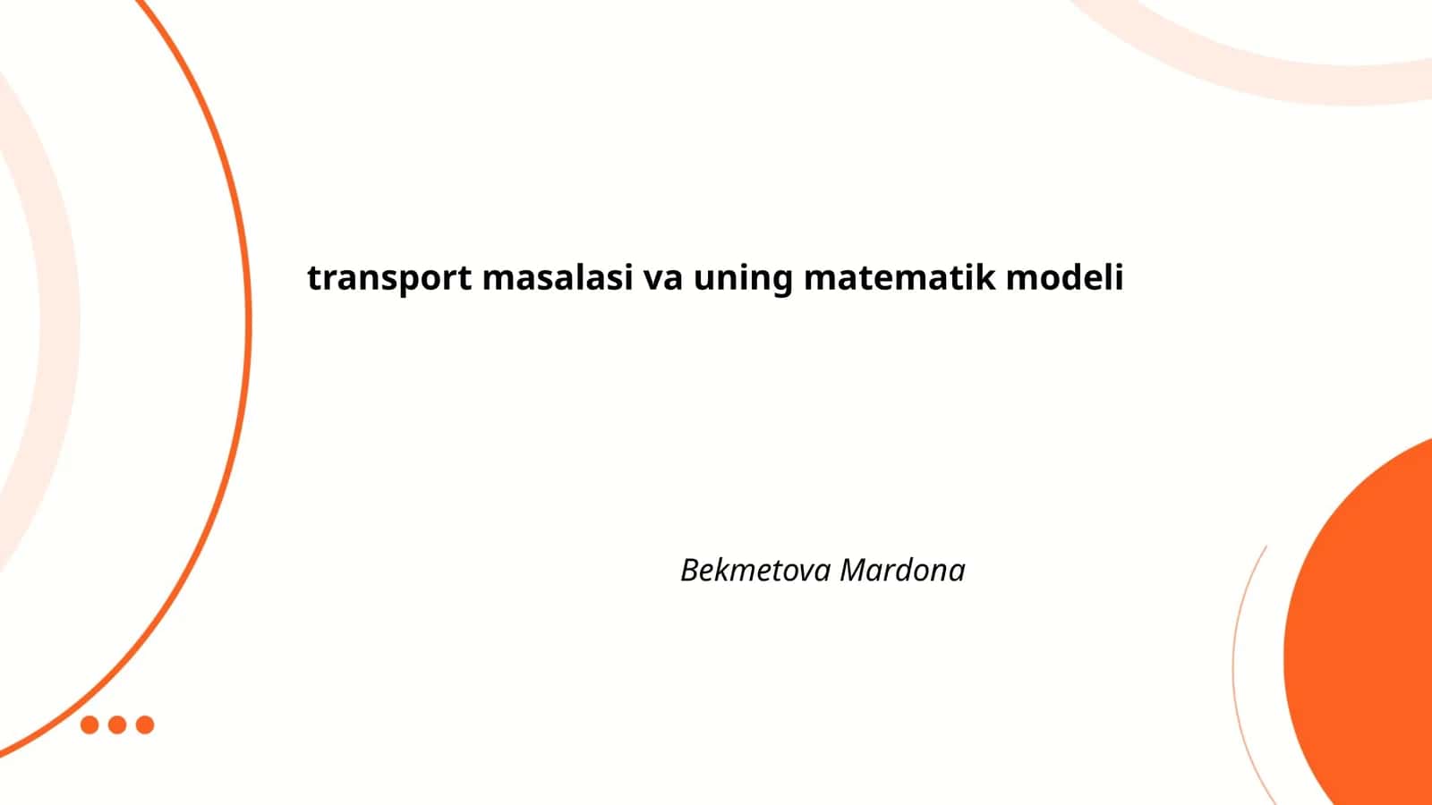 transport masalasi va uning matematik modeli