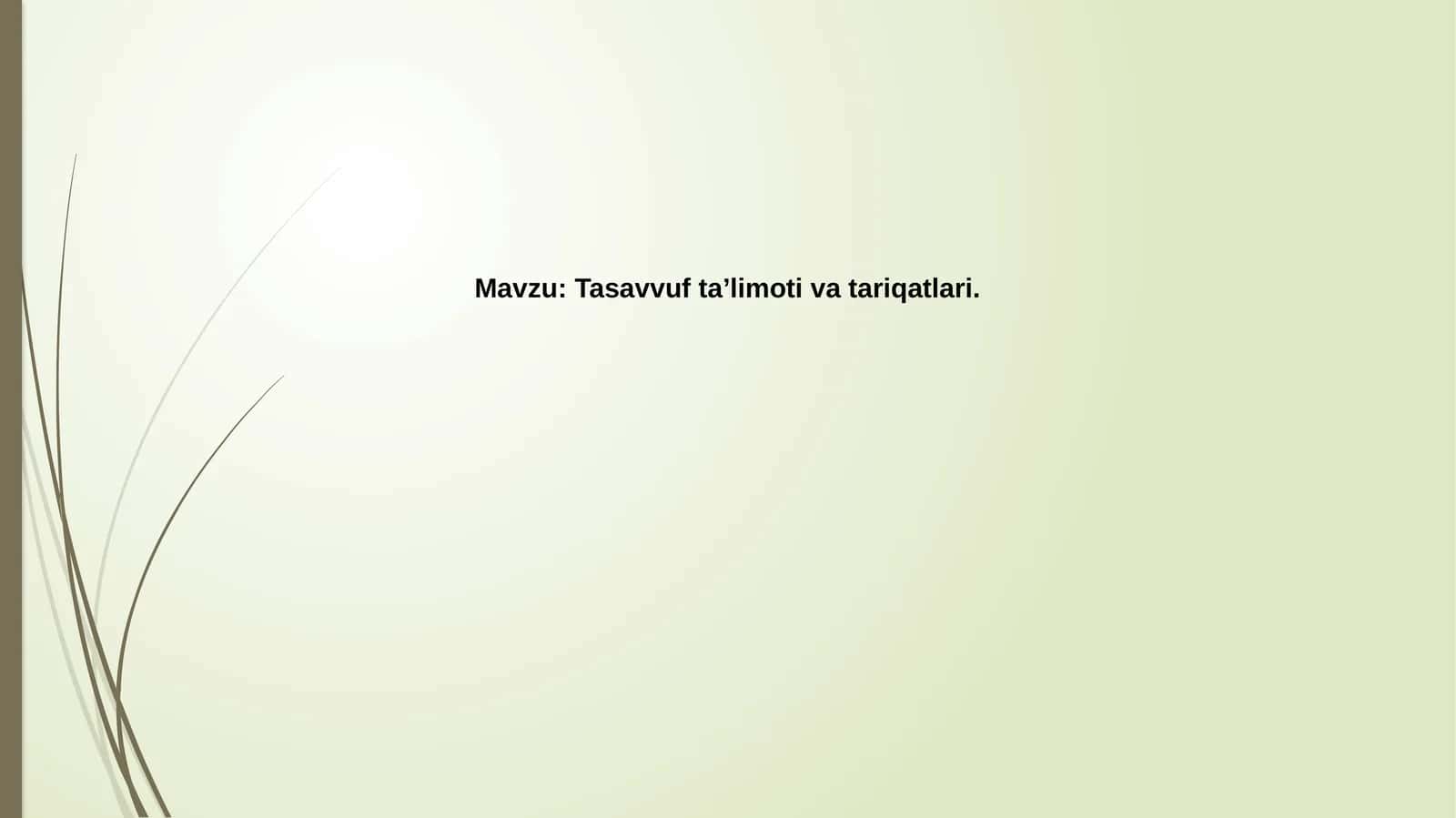 Tasavvuf ta’limoti va tariqatlari
