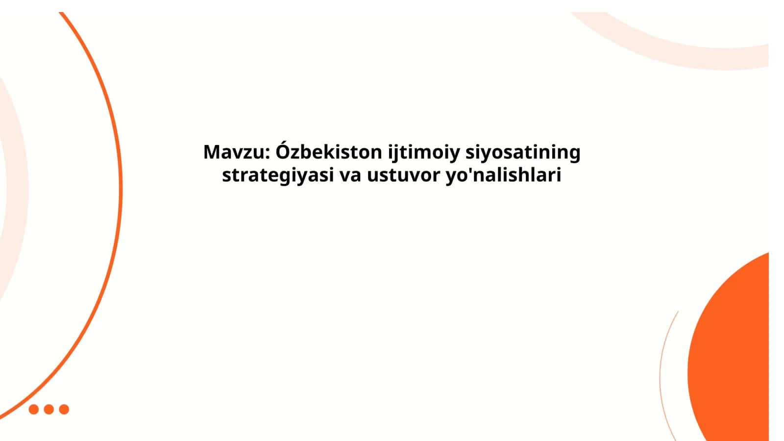 Ózbekiston ijtimoiy siyosatining strategiyasi va ustuvor yo'nalishlari