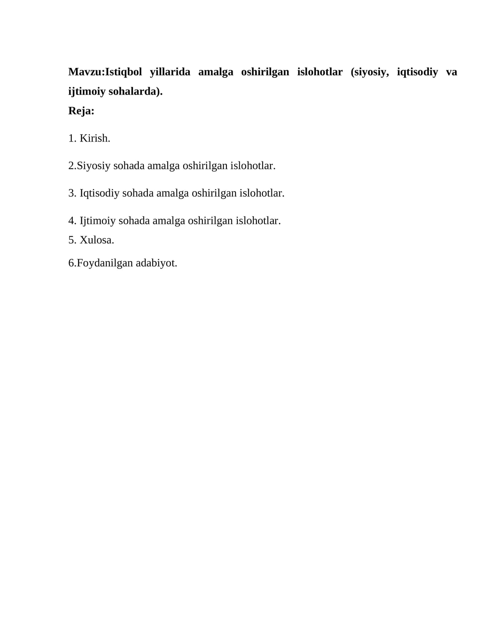 Istiqbol yillarida amalga oshirilgan islohotlar (siyosiy, iqtisodiy va ijtimoiy sohalarda)