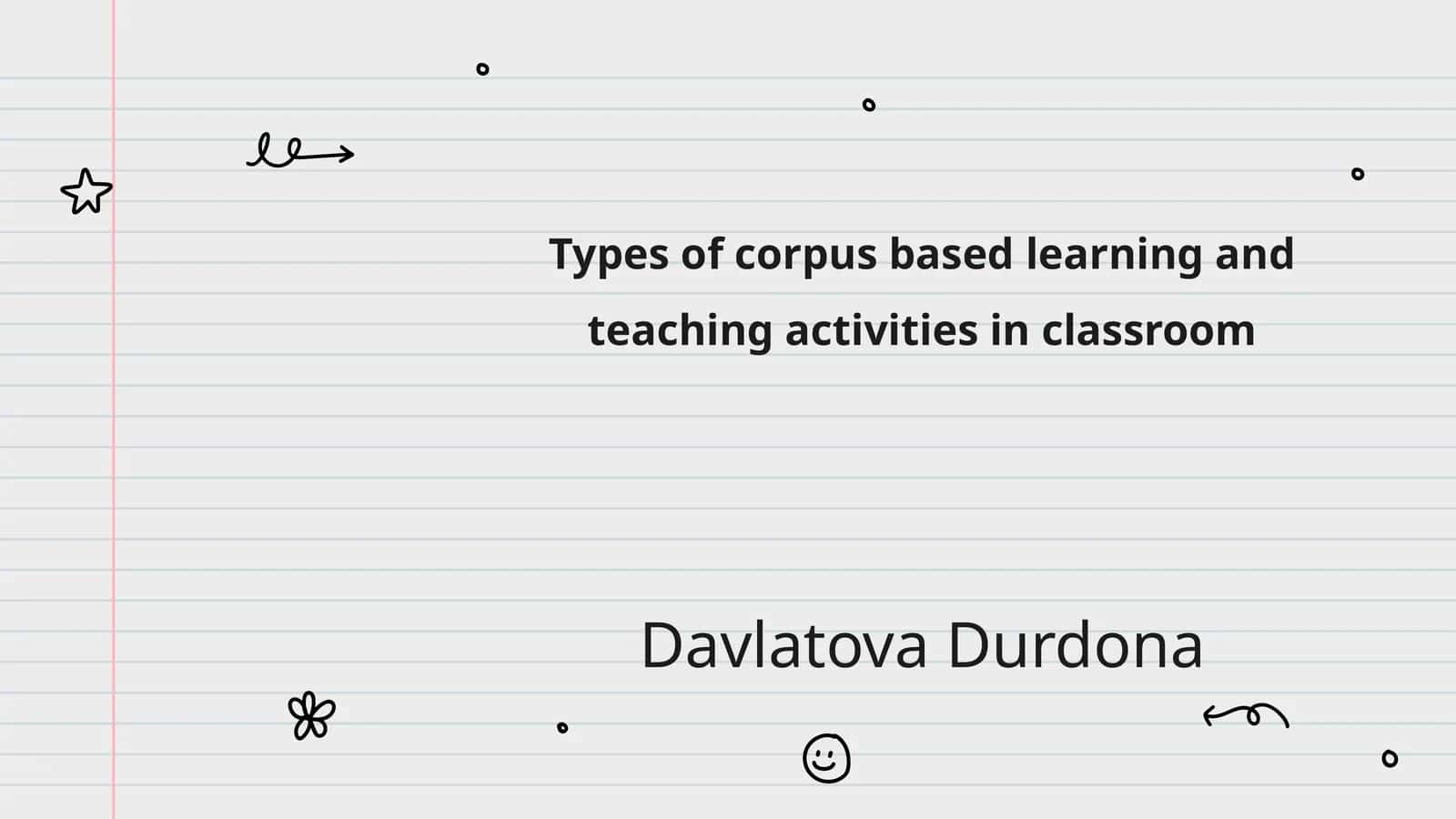 Types of corpus based learning and teaching activities in classroom