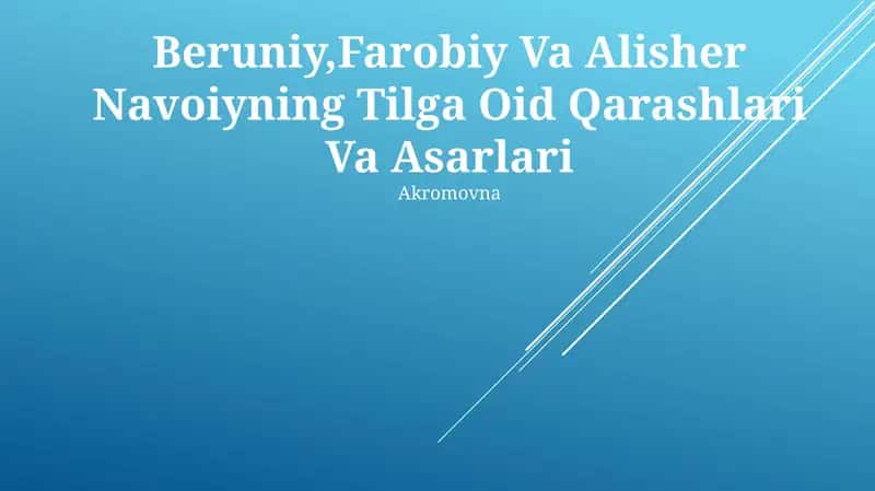 Beruniy,Farobiy Va Alisher Navoiyning Tilga Oid Qarashlari Va Asarlari