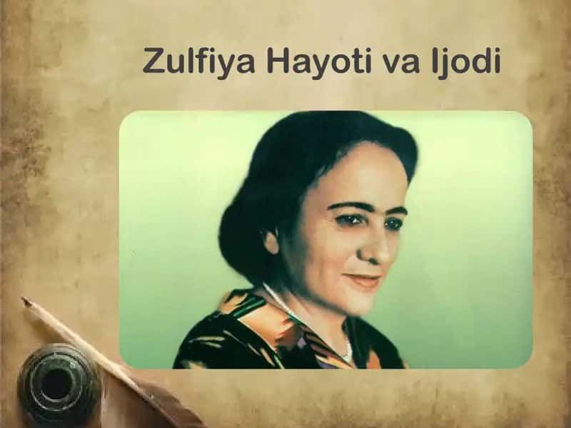 Zulfiya Hayoti va Ijodi