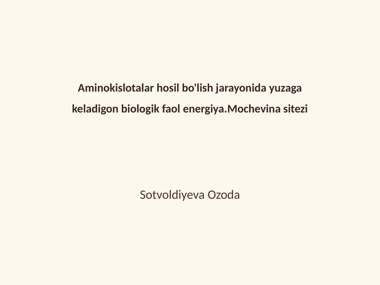 Aminokislotalar hosil bo'lish jarayonida yuzaga keladigon biologik faol energiya